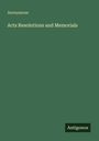 Anonymous: Acts Resolutions and Memorials, Buch