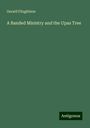 Gerald Fitzgibbon: A Banded Ministry and the Upas Tree, Buch