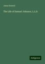 James Boswell: The Life of Samuel Johnson, L.L.D., Buch