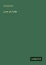 Anonymous: Love or Pride, Buch