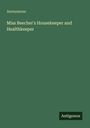 Anonymous: Miss Beecher's Housekeeper and Healthkeeper, Buch