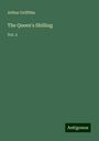 Arthur Griffiths: The Queen's Shilling, Buch