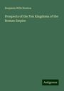 Benjamin Wills Newton: Prospects of the Ten Kingdoms of the Roman Empire, Buch