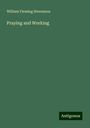 William Fleming Stevenson: Praying and Working, Buch