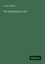 James Stirling: The Stewardship of Life, Buch