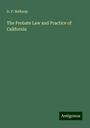D. P. Belknap: The Probate Law and Practice of California, Buch