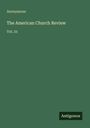 Anonymous: The American Church Review, Buch
