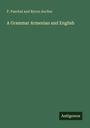 P. Paschal and Byron Aucher: A Grammar Armenian and English, Buch