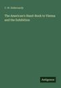 C. W. Debernardy: The American's Hand-Book to Vienna and the Exhibition, Buch