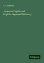 J. C. Hepburn: Japanese-English and English-Japanese Dictionary, Buch