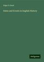 Edgar H. Rand: Dates and Events in English History, Buch