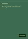 Anonymous: The Dogs of the British Islands, Buch