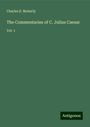 Charles E. Moberly: The Commentaries of C. Julius Caesar, Buch