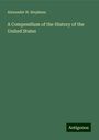 Alexander H. Stephens: A Compendium of the History of the United States, Buch