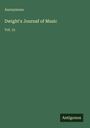 Anonymous: Dwight's Journaf of Music, Buch