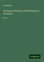 Anonymous: European Arbitration Lord Westbury's Decisions, Buch