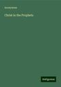 Anonymous: Christ in the Prophets, Buch