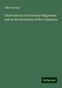 Wm. Harkness: Observations on Terrestrial Magnetism and on the Deviations of the Compasses, Buch