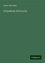 James Allan Mair: A Handbook of Proverbs, Buch