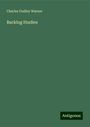 Charles Dudley Warner: Backlog Studies, Buch