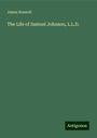 James Boswell: The Life of Samuel Johnson, L.L.D., Buch