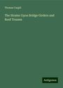 Thomas Cargill: The Strains Upon Bridge Girders and Roof Trusses, Buch