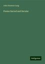 John Dunmore Lang: Poems Sacred and Secular, Buch