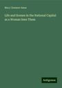 Mary Clemmer Ames: Life and Scenes in the National Capital as a Woman Sees Them, Buch