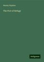 Manley Hopkins: The Port of Refuge, Buch