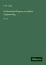 A. M. Lang: Professional Papers on Indian Engineering, Buch