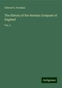 Edward A. Freeman: The History of the Norman Conquest of England, Buch