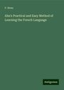 P. Henn: Ahn's Practical and Easy Method of Learning the French Language, Buch