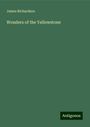 James Richardson: Wonders of the Yellowstone, Buch