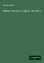 Rudolph Fittig: Wöhler's Outlines of Organic Chemistry, Buch