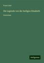 Franz Liszt: Die Legende von der heiligen Elisabeth, Buch