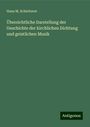 Hans M. Schletterer: Übersichtliche Darstellung der Geschichte der kirchlichen Dichtung und geistlichen Musik, Buch