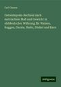 Carl Classen: Getreidepreis-Rechner nach metrischem Maß und Gewicht in süddeutscher Währung für Waizen, Roggen, Gerste, Hafer, Dinkel und Kern, Buch