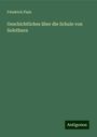 Friedrich Fiala: Geschichtliches über die Schule von Solothurn, Buch