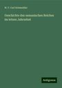 W. F. Carl Schmeidler: Geschichte des osmanischen Reiches im letzen Jahrzehnt, Buch