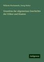 Wilhelm Wachsmuth: Grundriss der allgemeinen Geschichte der Völker und Staaten, Buch