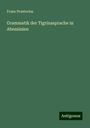 Franz Praetorius: Grammatik der Tigrinasprache in Abessinien, Buch