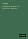 Karl Bartsch: Grundriss zur Geschichte der provenzalischen Literatur, Buch