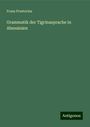 Franz Praetorius: Grammatik der Tigrinasprache in Abessinien, Buch