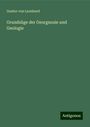 Gustav Von Leonhard: Grundzüge der Georgnosie und Geologie, Buch