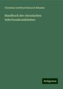 Christian Gottfried Heinrich Bäumler: Handbuch der chronischen Infectionskrankheiten, Buch