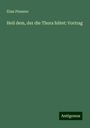 Elias Plessner: Heil dem, der die Thora hütet: Vortrag, Buch