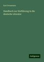 Karl Grossmann: Handbuch zur Einführung in die deutsche Literatur, Buch