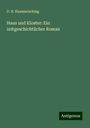 D. R. Hammerschlag: Haus und Kloster: Ein zeitgeschichtlicher Roman, Buch