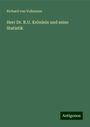 Richard Von Volkmann: Herr Dr. R.U. Krönlein und seine Statistik, Buch