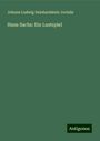 Johann Ludwig Deinhardstein Jovialis: Hans Sachs: Ein Lustspiel, Buch